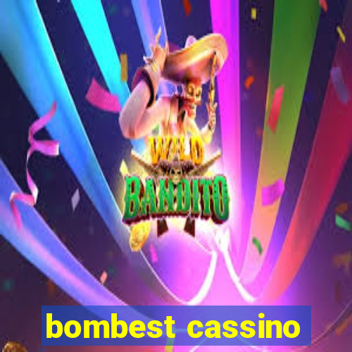 bombest cassino